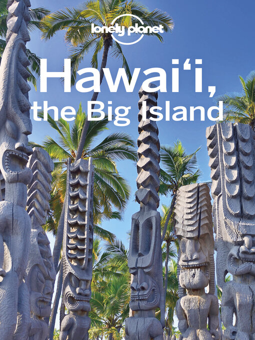 Title details for Lonely Planet Hawaii the Big Island by Luci Yamamoto - Available